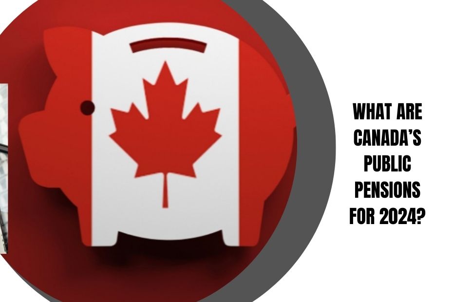 Canada Public Pension Benefits 2024