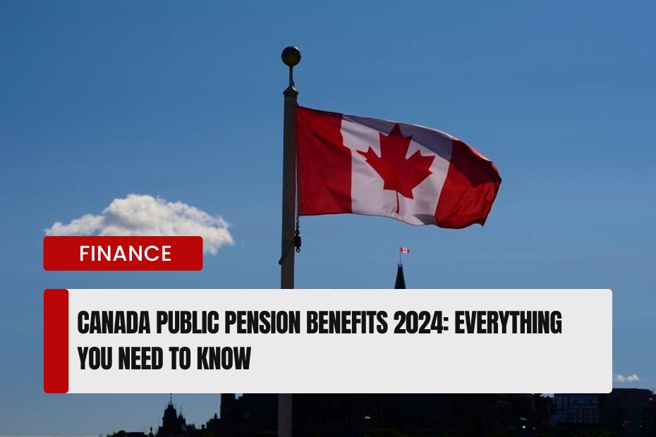 Canada Public Pension Benefits 2024