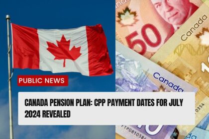 CPP Payment Dates for July 2024
