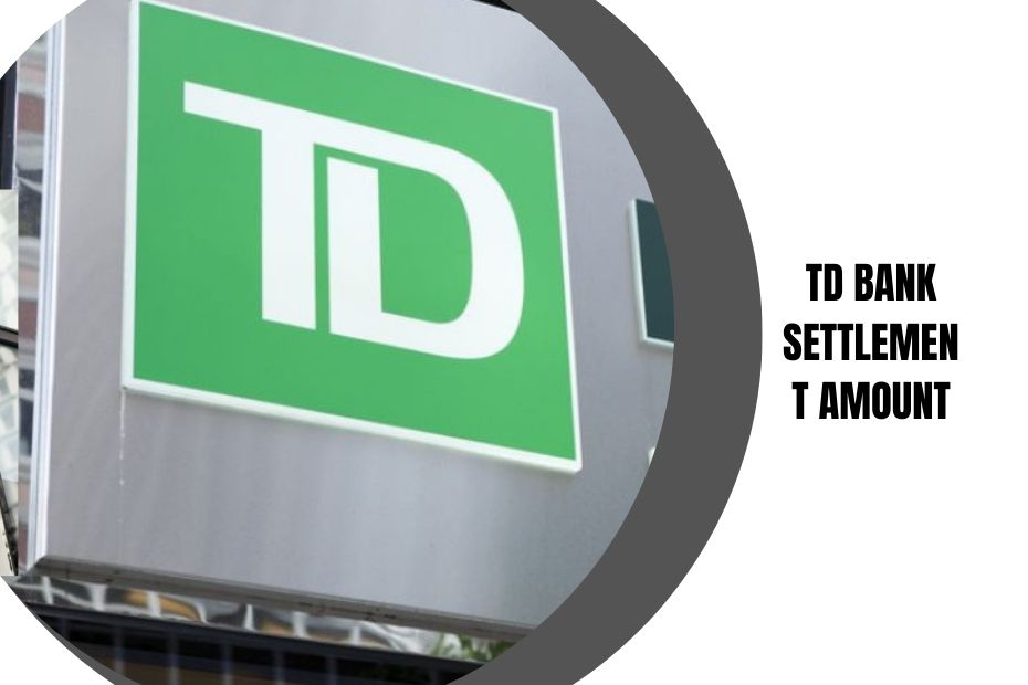 TD Bank Class Action Lawsuit