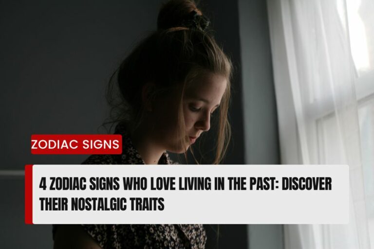 Zodiac Signs Who Love Living in the Past