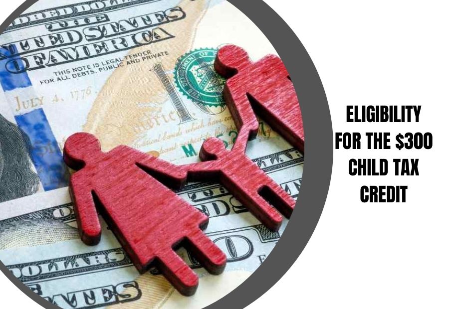 300 Child Tax Credit