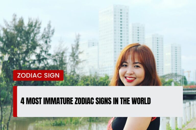 4 most immature zodiac signs