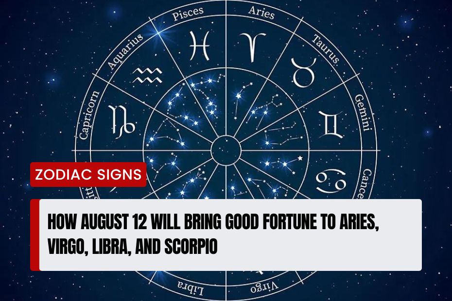 August 12 Will Bring Good Fortune