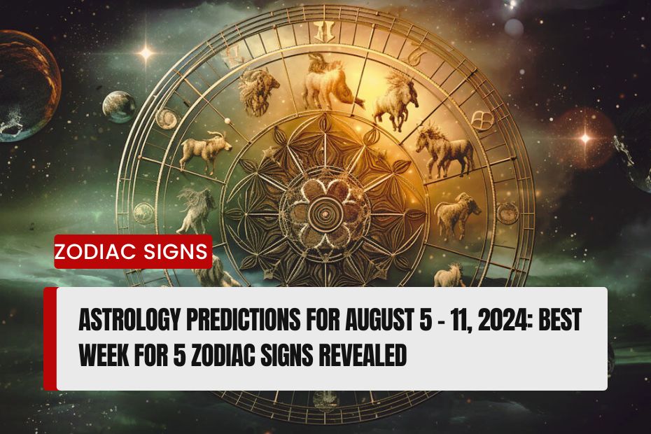 Best Week for 5 Zodiac Signs