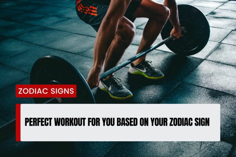 Perfect Workout for You Based on Your Zodiac Sign