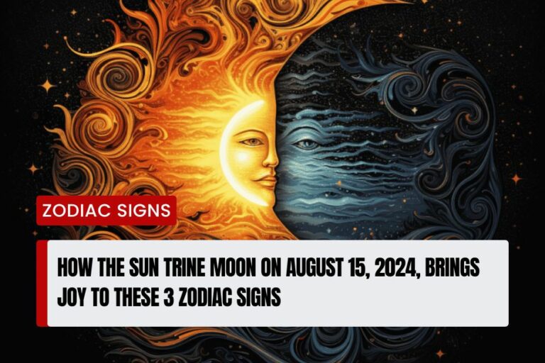 Sun Trine Moon on August 15