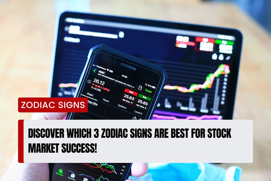 Zodiac Signs Are Best for Stock Market Success