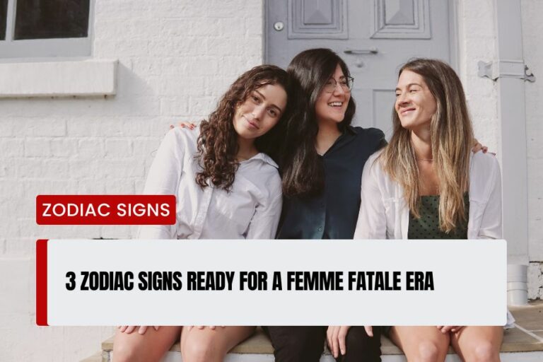 Zodiac Signs Ready For A Femme Fatale Era