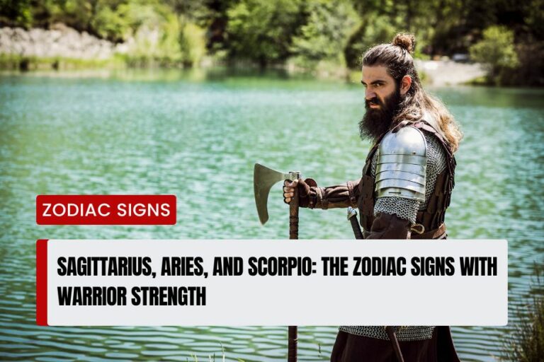 Zodiac Signs with Warrior Strength